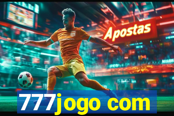 777jogo com