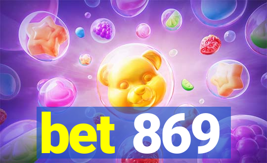 bet 869