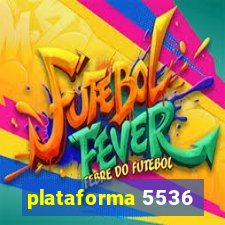 plataforma 5536