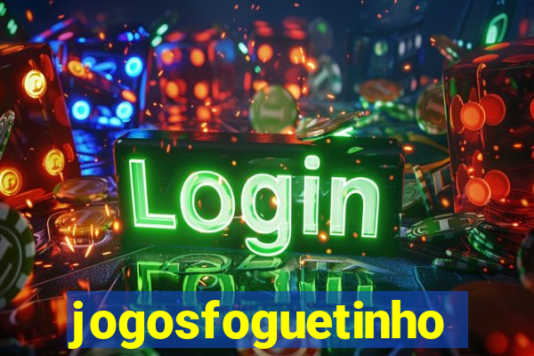 jogosfoguetinho