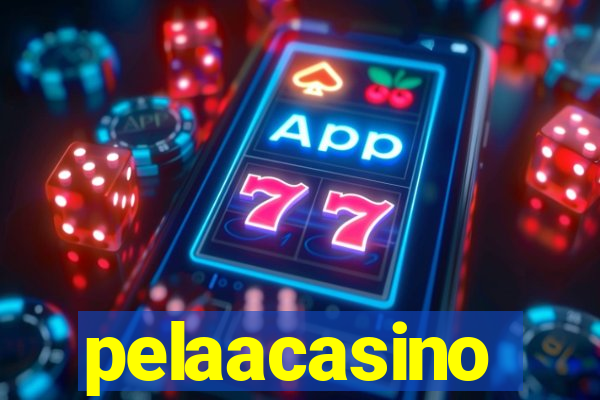 pelaacasino