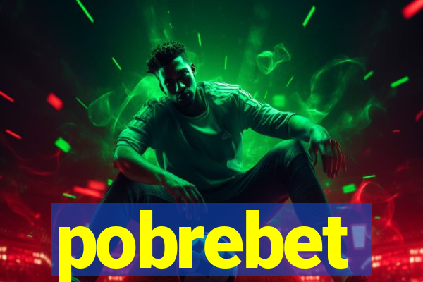 pobrebet