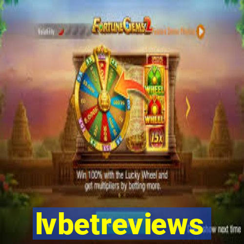 lvbetreviews