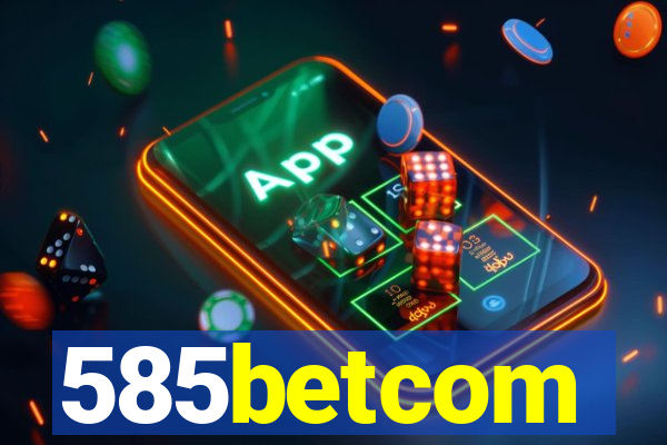 585betcom