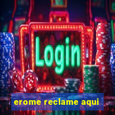 erome reclame aqui