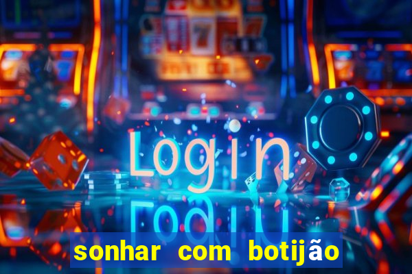 sonhar com botijão de gás jogo do bicho