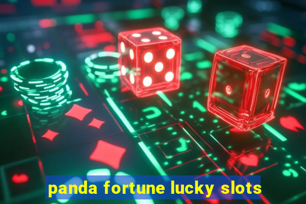 panda fortune lucky slots