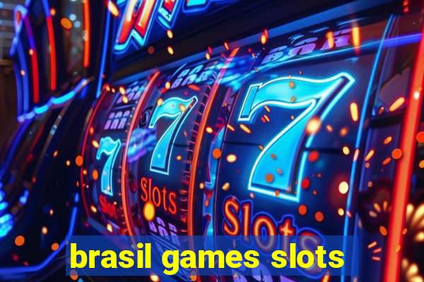 brasil games slots