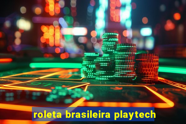 roleta brasileira playtech