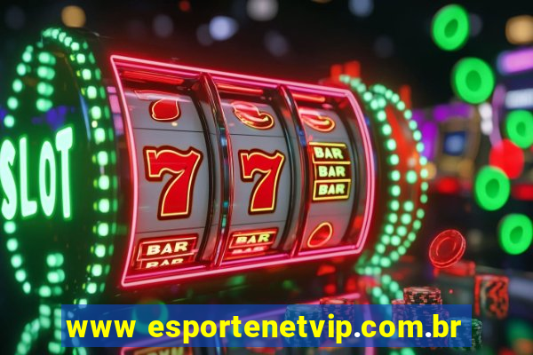 www esportenetvip.com.br