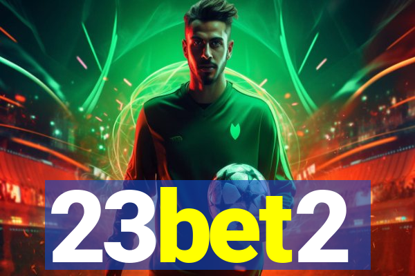 23bet2