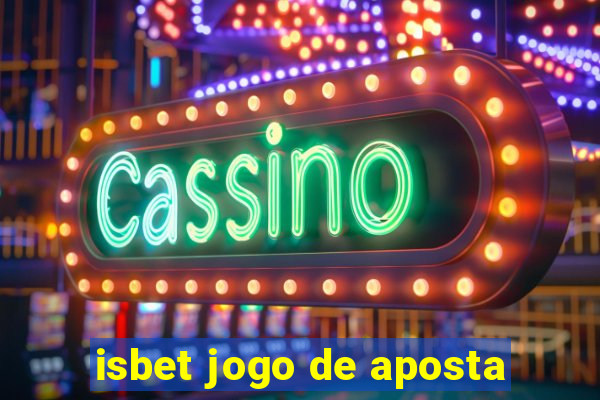 isbet jogo de aposta