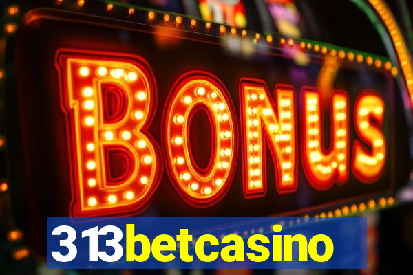 313betcasino