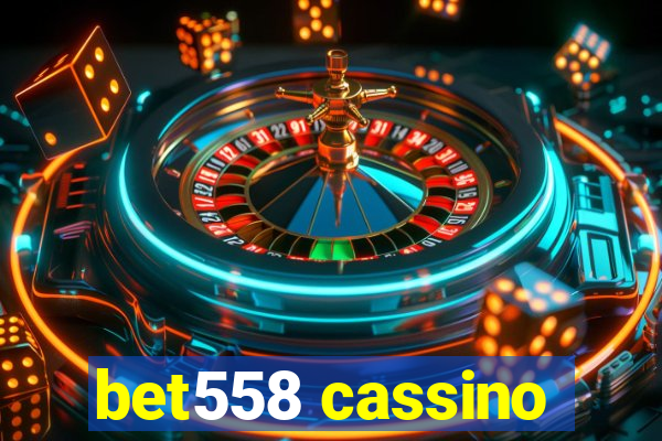 bet558 cassino