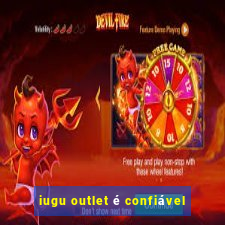 iugu outlet é confiável