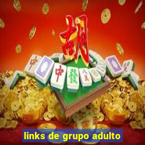 links de grupo adulto