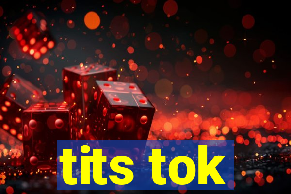 tits tok