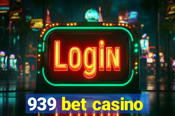 939 bet casino