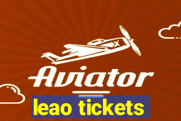 leao tickets