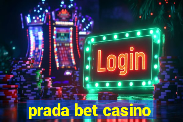 prada bet casino