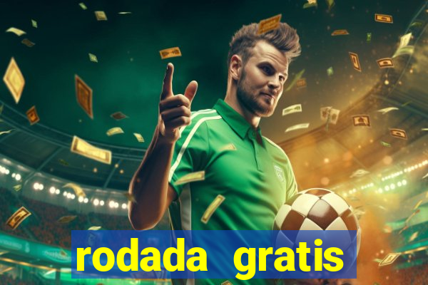 rodada gratis estrela bet