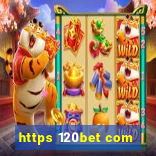 https 120bet com