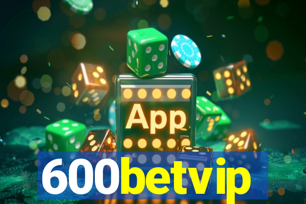 600betvip