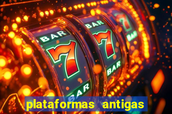 plataformas antigas slots 2023