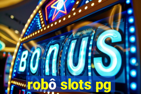 robô slots pg