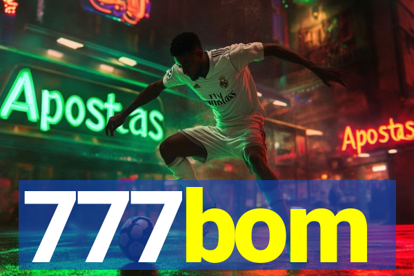 777bom