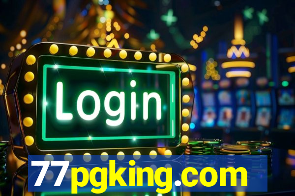 77pgking.com