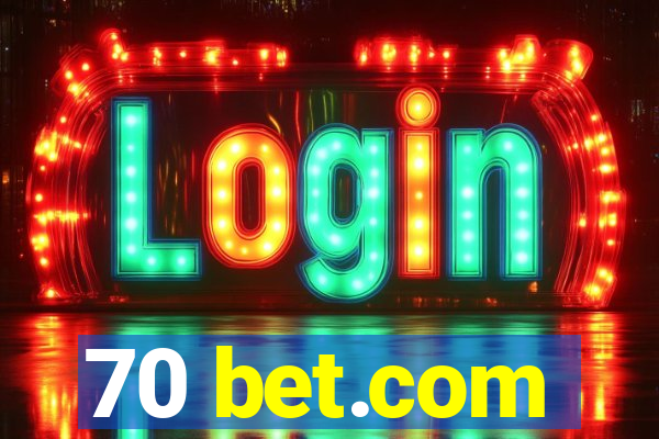 70 bet.com