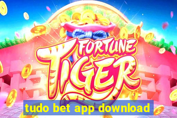 tudo bet app download