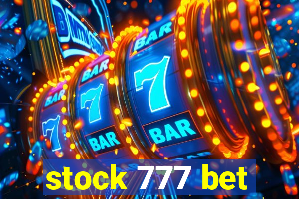 stock 777 bet