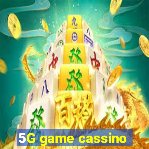 5G game cassino