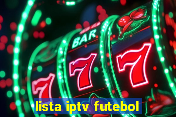 lista iptv futebol