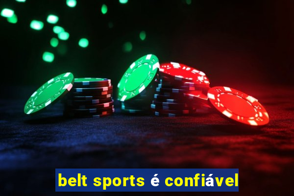 belt sports é confiável