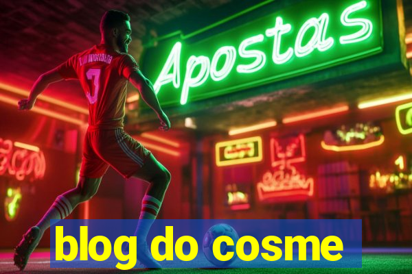 blog do cosme