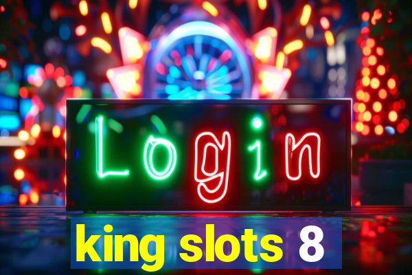 king slots 8