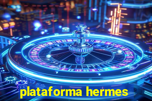 plataforma hermes