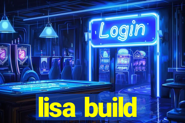 lisa build