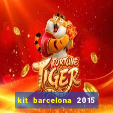 kit barcelona 2015 dls 19