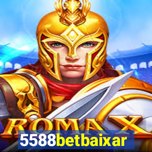 5588betbaixar