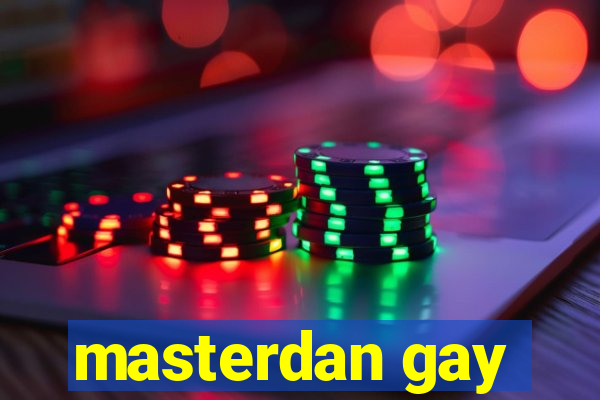 masterdan gay