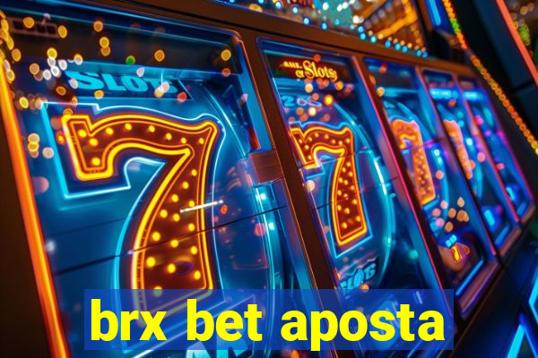 brx bet aposta