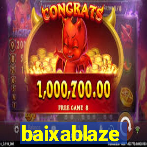 baixablaze