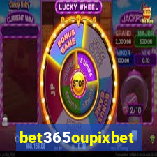 bet365oupixbet