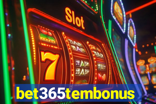 bet365tembonus