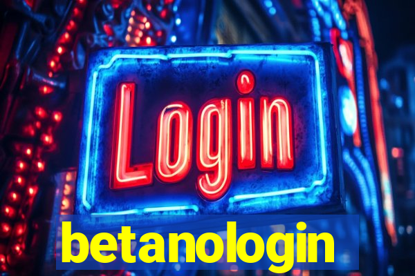 betanologin