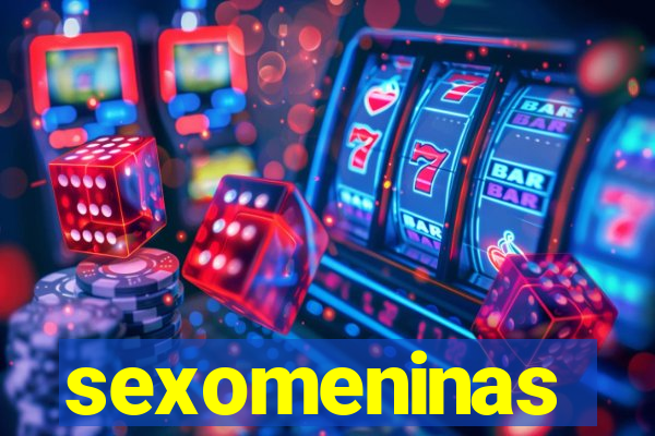 sexomeninas